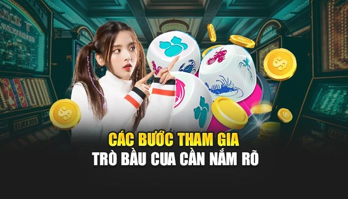 Các bước tham gia trò bầu cua cần nắm rõ