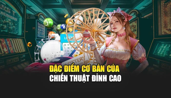 Đặc điểm cơ bản của chiến thuật đỉnh cao