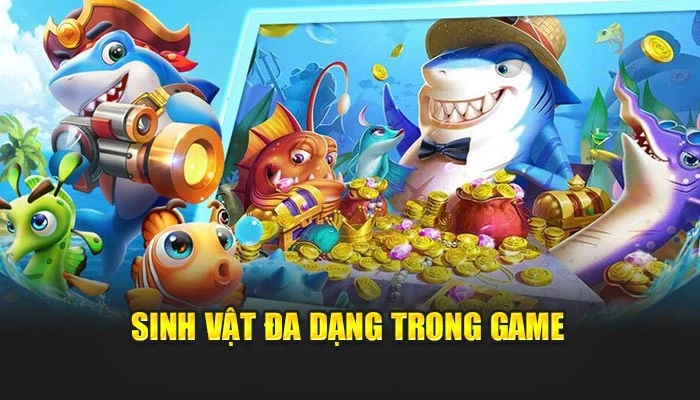 Sinh vật đa dạng trong game