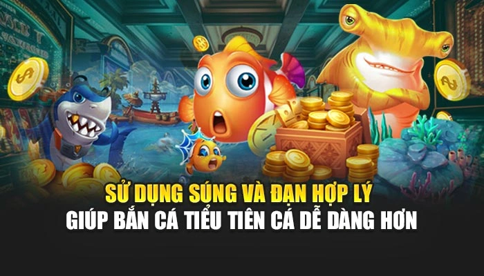 Bắn Cá Tiểu Tiên Cá - Mẹo Chiến Thắng Dễ Dàng Tại FEBET 3 Sử dụng súng và đạn hợp lý giúp bắn cá tiểu tiên cá dễ dàng hơn